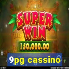 9pg cassino